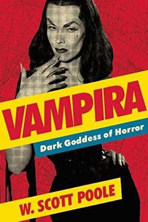 Vampira - Dark Goddess Of Horror- Maila Nurmi - Libro