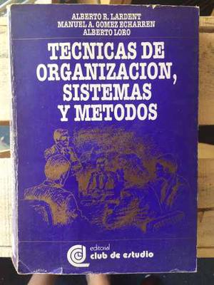 Tecnicas De Organizacion, Sistemas Y Metodos Lardent