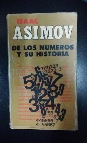 Isaac Asimov - De Los Números Y Su Historia - Matemática