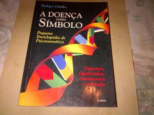 Rudiger Dahlke A Doenca Como Simbolo (portugues)