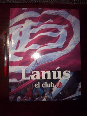 Libro Lanus El Club - Historia Y Fotos Nuevo Caballito Envio