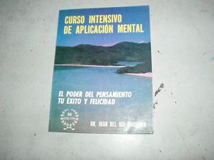 Curso Intensivo De Aplicacion Mental.juan Del Rio Huidobro