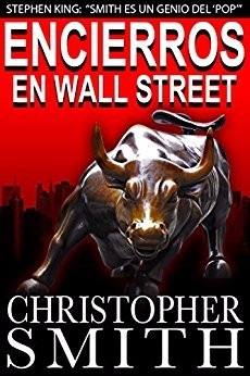 Encierros En Wall Street- Cristopher Smith