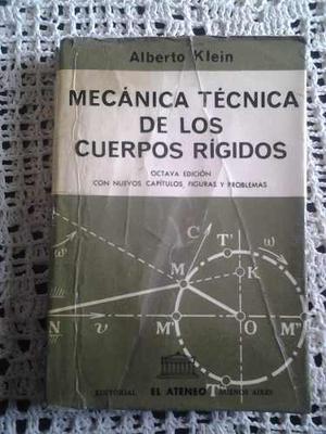 Mecánica Técnica De Los Cuerpos Rígidos De Alberto Klein
