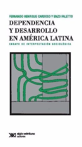 Dependencia Y Desarrollo En América Latina