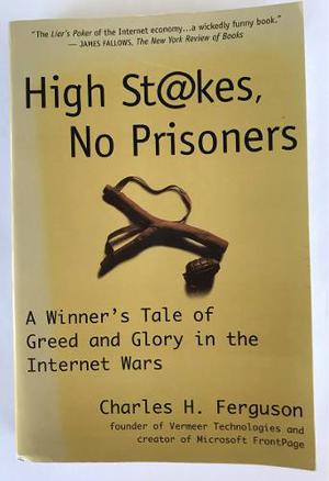 High St@kes, No Prisioners - Charles Ferguson - En Ingles!