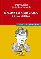 Ernesto Guevara De La Serna N Galasso M Espasande Y Otro
