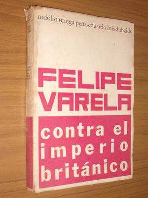 Felipe Varela Contra El Imperio Británico-ortega