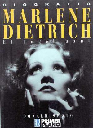 Biografía De Marlene Dietrich - Donald Spoto - Ediciones B