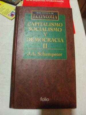 J. A. Schumpeter: Capitalismo Socialismo Y Democracia Ii