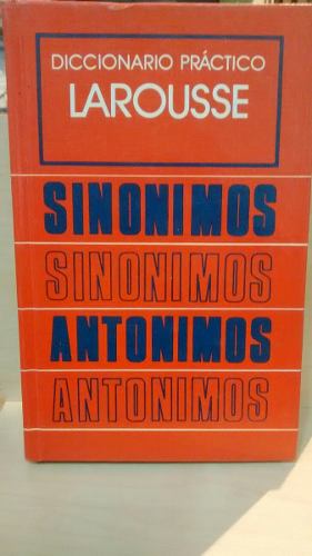 Diccionario Práctico Sinónimos Y Antónimos.