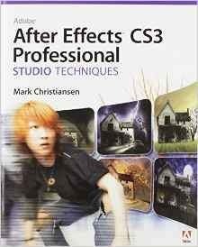 Adobe After Effects Cs3 Professional Studio Techniques