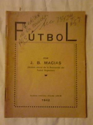 Fútbol Por J. B. Macias 