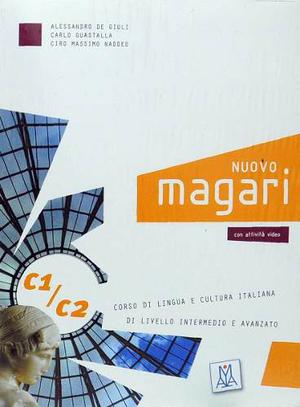 Nuovo Magari C1/c2 + 2 Cd. Corso Di Lingua Italiana. Alma Ed