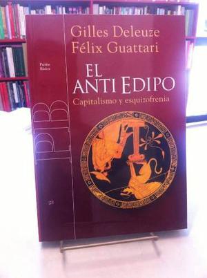 El Antiedipo - Deleuze & Guattari - Paidós
