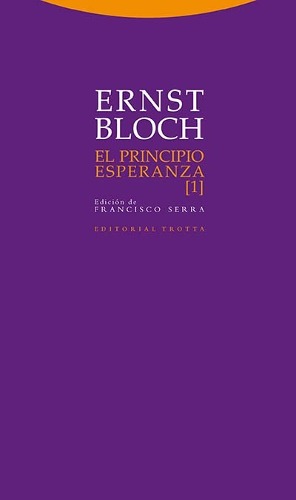 El Principio Esperanza (3 Tomos) - Ernst Bloch - Trotta