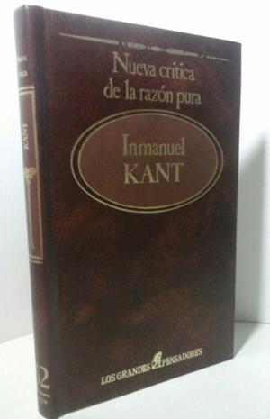 Nueva Crítica De La Razón Pura. Inmanuel Kant.