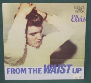 elvis presley from the waist up EP