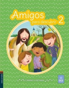 Amigos Para Descubrir 2 - Edelvives