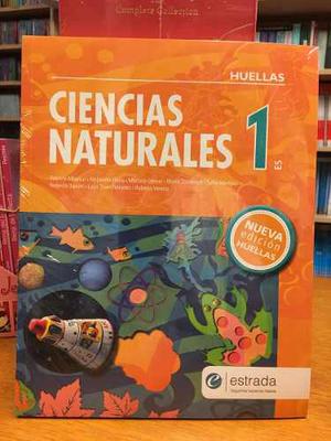 Ciencias Naturales 1 - Huellas - Nueva Edicion - Estrada