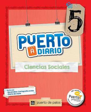 Ciencias Sociales 5 - Puerto A Diario - Puerto De Palos