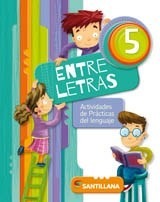 Entre Letras 5 - Actividades De Lengua - Santillana