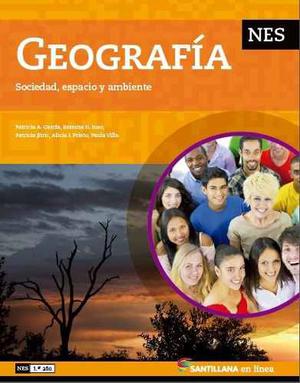 Geografia - Nes - Sociedad, Espacio Y Ambiente - Santillana