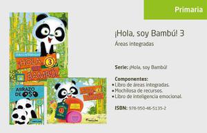 ¡ Hola Soy Bambu ! - 3 - Areas Integradas - Santillana