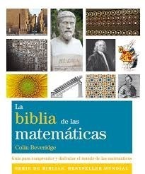 La Biblia De Las Matematicas - Colin Beveridge - Grupal