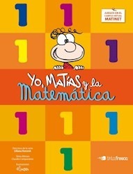 Yo Matias Y La Matematica 1 - Tinta Fresca