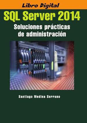 Libro Sql Server  Soluciones Practicas Adminis - Digital