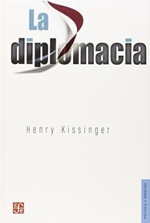 Kissinger - La Diplomacia - Ed. Fce
