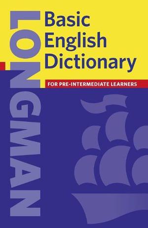 Longman Basic English Dictionary Pre- Intermediate Learners