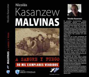 Malvinas A Sangre Y Fuego - Nicolas Kasanzew