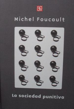 Michel Foucault - La Sociedad Punitiva