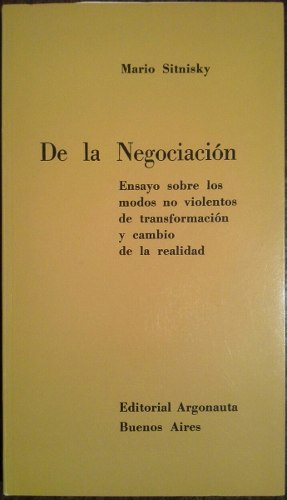 De La Negociación De Mario Sitnisky. Ed. Argonauta.