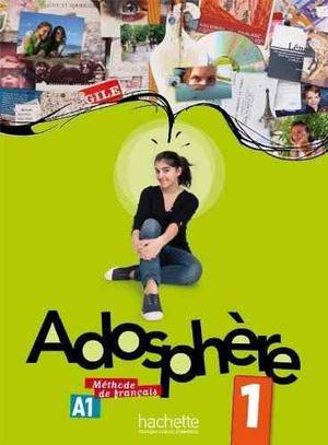 Adosphere 1 Livre De L Eleve + Audio Cd - Hachette
