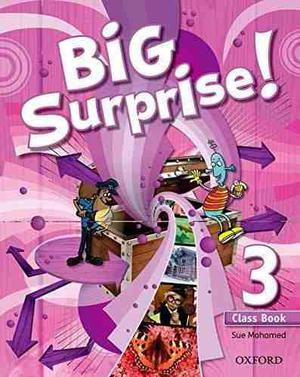 Big Surprise ! 3 Class Book - Oxford