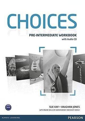 Choices - Pre Intermediate - Workbook - Pearson