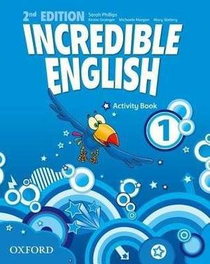 Incredible English 1 Activity Book - 2ed - Oxford
