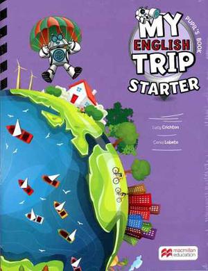 My English Trip Starter - Pupil S Book - Macmillan