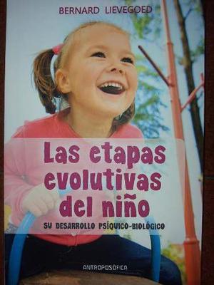 Libro Las Etapas Evolutivas Del Niño Ed. Antroposófica