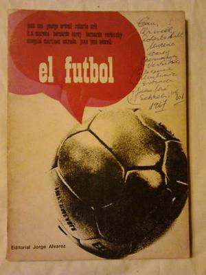 El Fútbol - Cau- Orwell- Arlt- Murena- Carey- Vervitsky