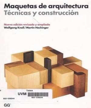 Maquetas De Arquitectura Tecnicas Y Construccion Knoll