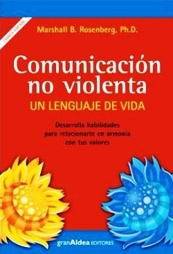 Comunicacion No Violenta - Marshall Rosenberg - Nuevo