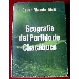 GEOGRAFIA DEL PARTIDO DE CHACABUCO POR O.R. MELLI DE 311