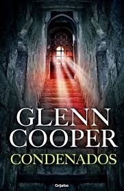 Condenados - Glenn Cooper - Ed. Grijalbo