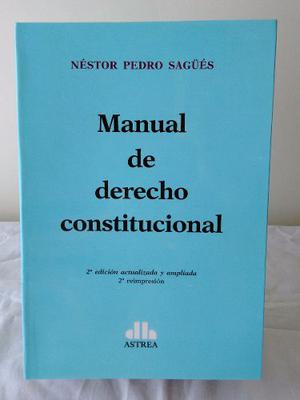 Sagües, Néstor P. - Manual De Derecho Constitucional