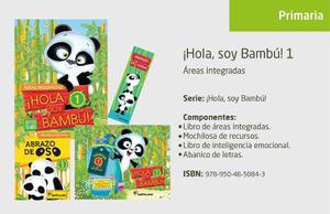 ¡ Hola Soy Bambu ! - 1 - Areas Integradas - Santillana