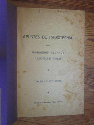 Apuntes De Radiotecnia - Ministerio De Marina / Esma